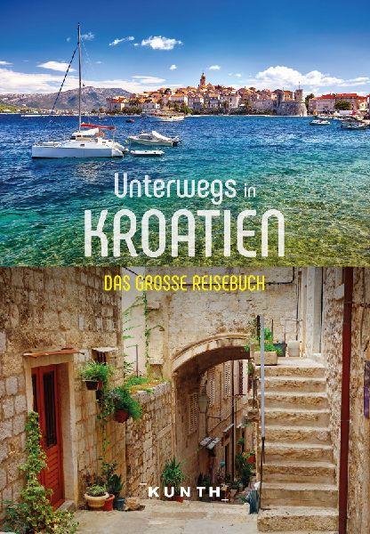 KUNTH Unterwegs in Kroatien