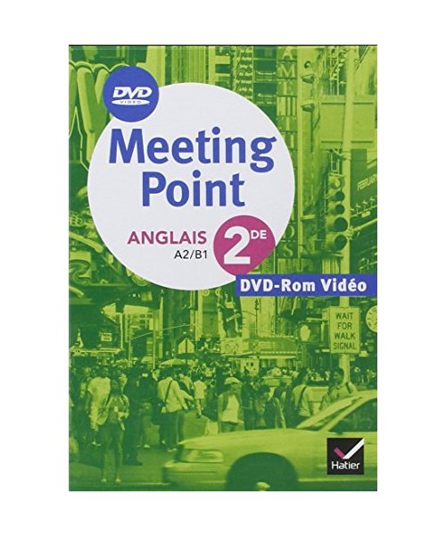 Meeting Point Anglais 2de éd. 2010 - DVD-Rom vidéo + images fixes: A2-B1, DVD