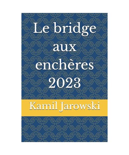Le bridge aux enchères 2023