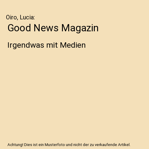 Good News Magazin