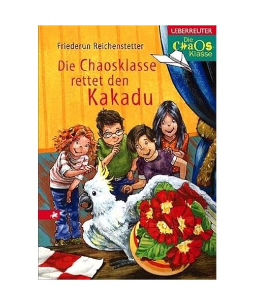 Die Chaosklasse rettet den Kakadu