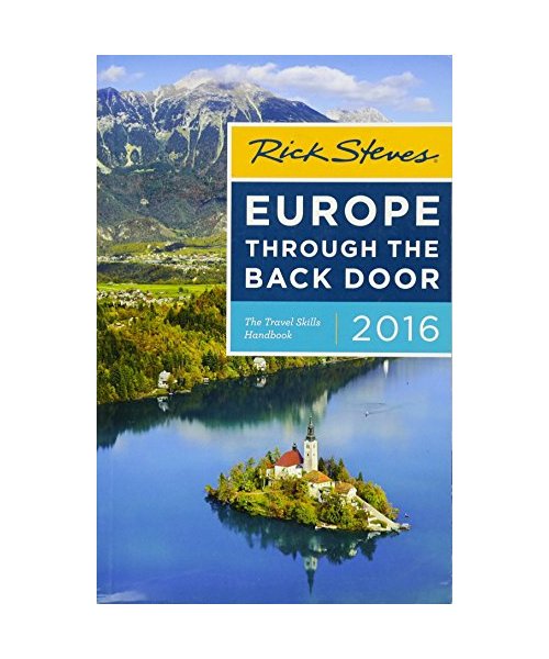 Rick Steves Europe Through the Back Door