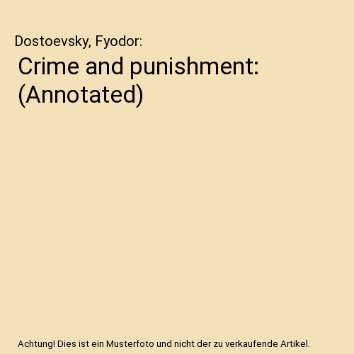Crime and punishment: (Annotated)