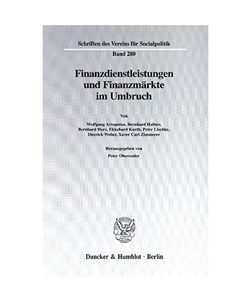 Finanzdienstleistungen und Finanzmärkte im Umbruch.