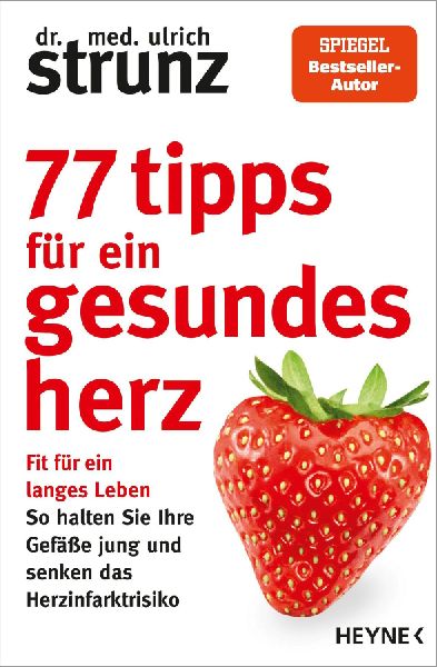 77 Tipps für ein gesundes Herz