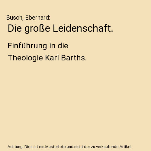 Die große Leidenschaft.