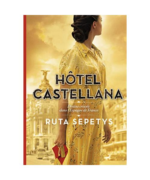 Hôtel Castellana: Destins croisés dans l'Espagne de Franco