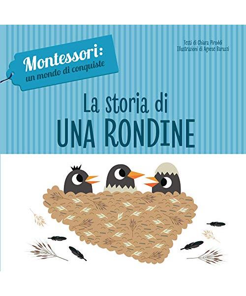 La storia di una rondine. Montessori: un mondo di conquiste