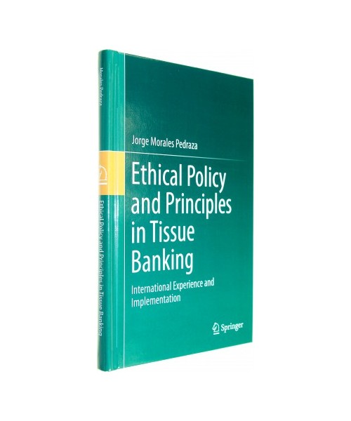 Ethical Policy and Principles in Tissue Banking