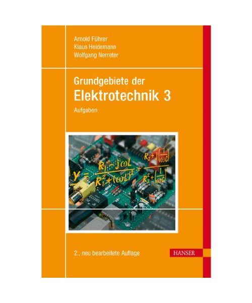 Grundgebiete der Elektrotechnik 3