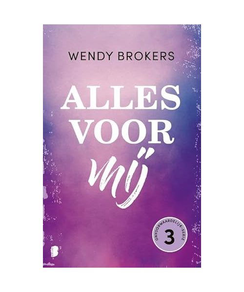 Alles voor mij (Onvoorwaardelijk-serie, 3)