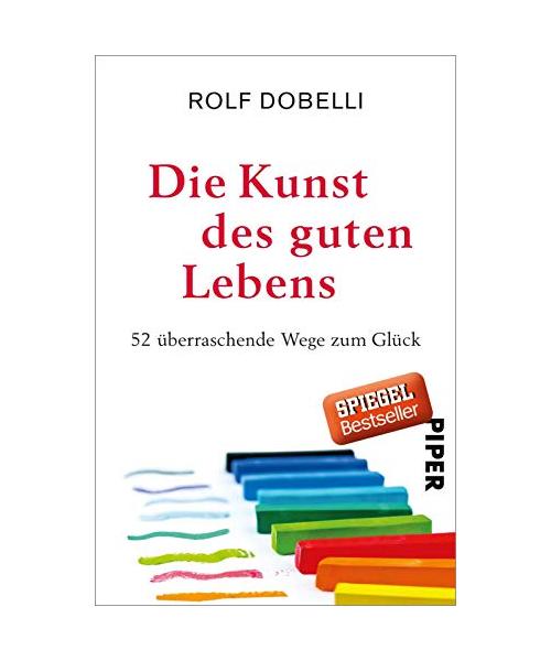 Die Kunst des guten Lebens