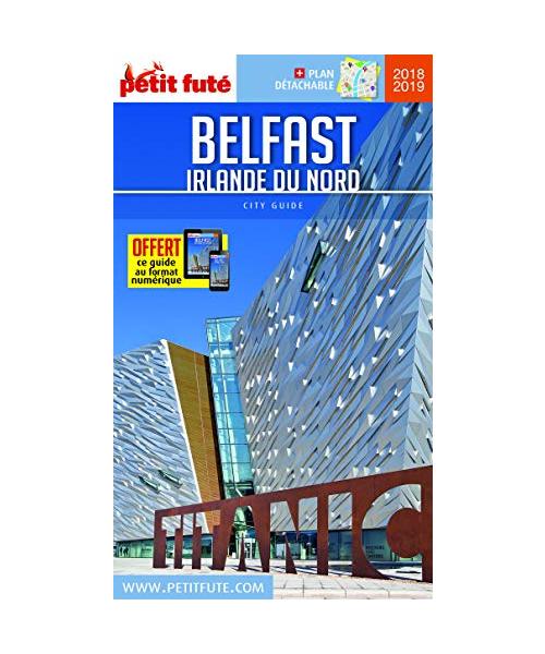 belfast - irlande du nord 2018-2019 petit fute + offre num + plan