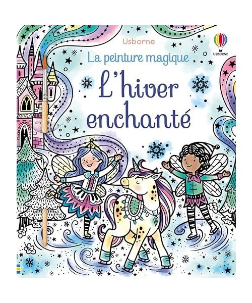 L'hiver enchanté - La peinture magique: Avec 1 pinceau