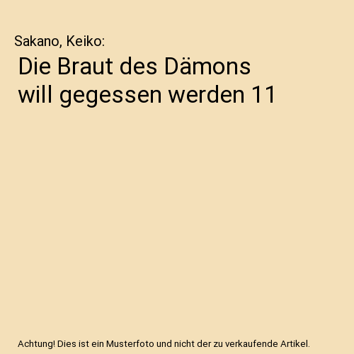 Die Braut des Dämons will gegessen werden 11