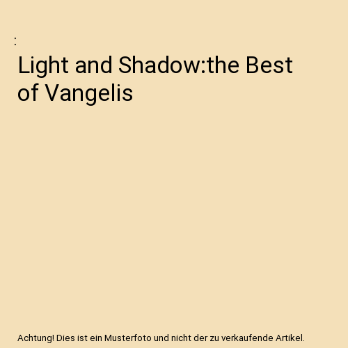 Light and Shadow:the Best of Vangelis