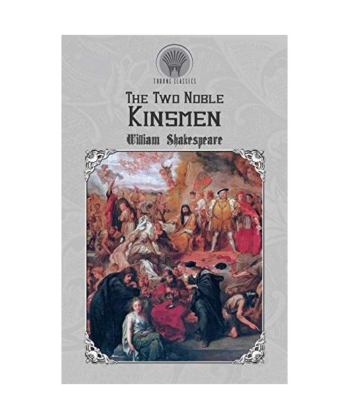 The Two Noble Kinsmen