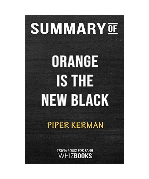 Summary of Orange Is the New Black