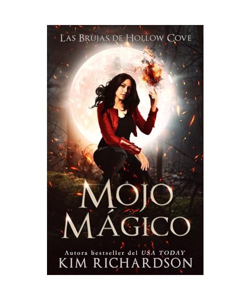 Mojo Mágico (Las Brujas de Hollow Cove, Band 4)