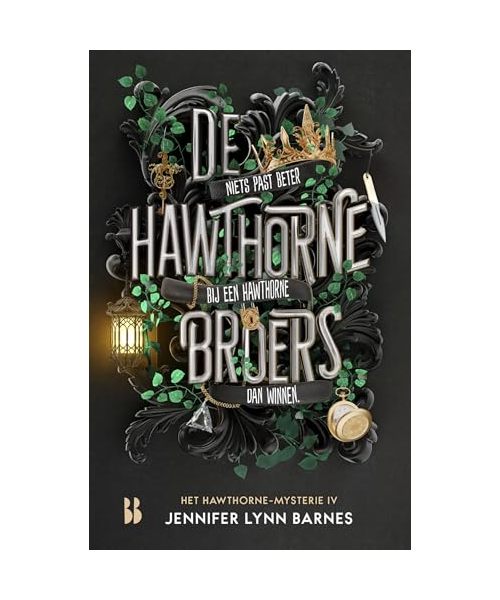 De Hawthorne-broers: niets past beter bij een Hawthorne dan winnen (Het Hawthorne-mysterie, 4)