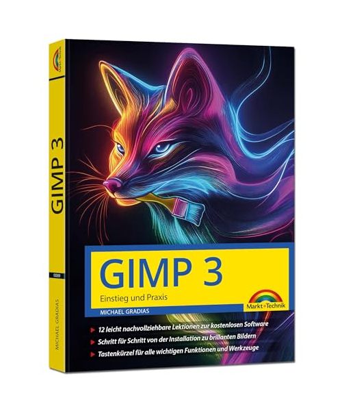 GIMP 3 - Einstieg und Praxis