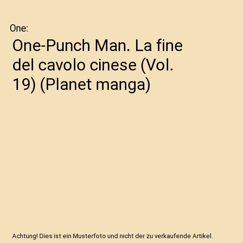 One-Punch Man. La fine del cavolo cinese (Vol. 19) (Planet manga)