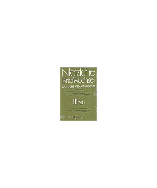 Friedrich Nietzsche: Briefwechsel. Abteilung 3. Nachbericht zur dritten Abteilung / Briefe von und an Friedrich Nietzsch: Gesamtregister zur dritten Abteilung