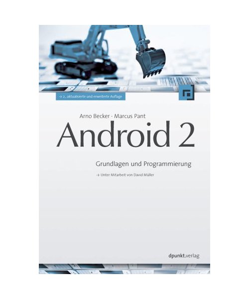 Android 2: Grundlagen und Programmierung