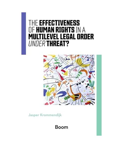 The effectiveness of human rights in a multilevel legal order under threat?