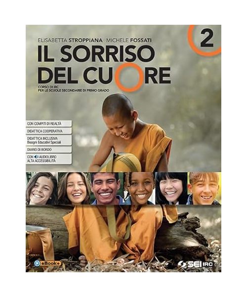 Il sorriso del cuore. Con nulla osta CEI. Per la Scuola media. Con ebook. Con espansione online (Vol. 2)