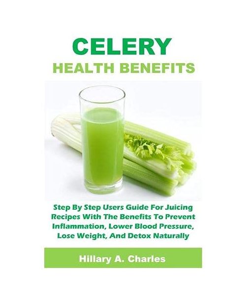 Celery Health Benefits
