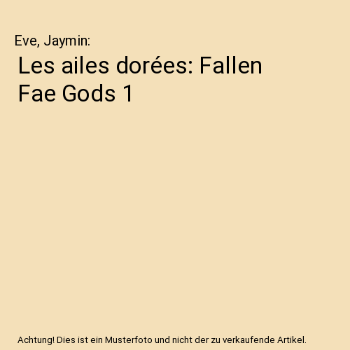 Les ailes dorées: Fallen Fae Gods 1