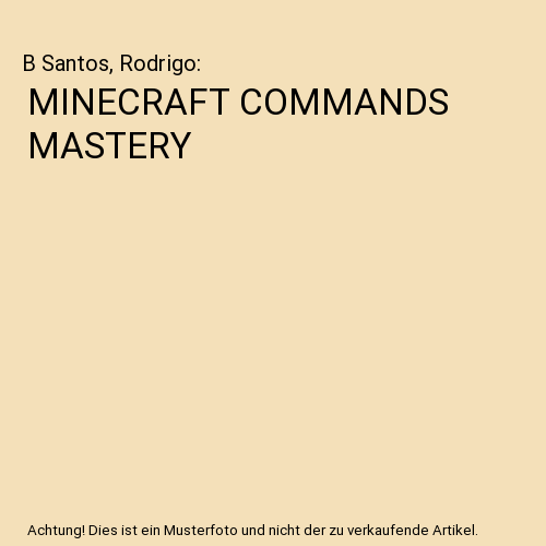 MINECRAFT COMMANDS MASTERY