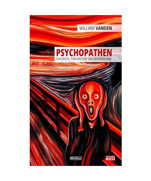 Psychopathen: Diagnose, Prävention und Behandlung