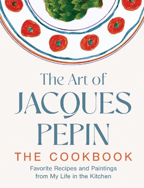 The Art of Jacques Pépin