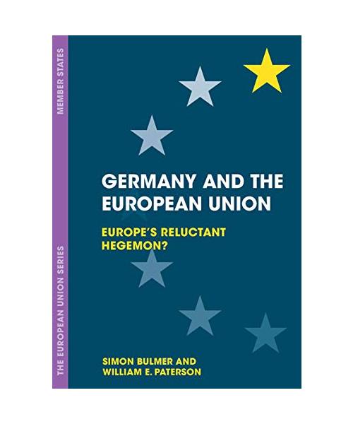 Germany and the European Union: Europe's Reluctant Hegemon?