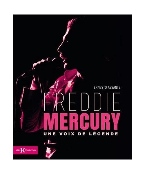 Freddie Mercury - Une voix de légende