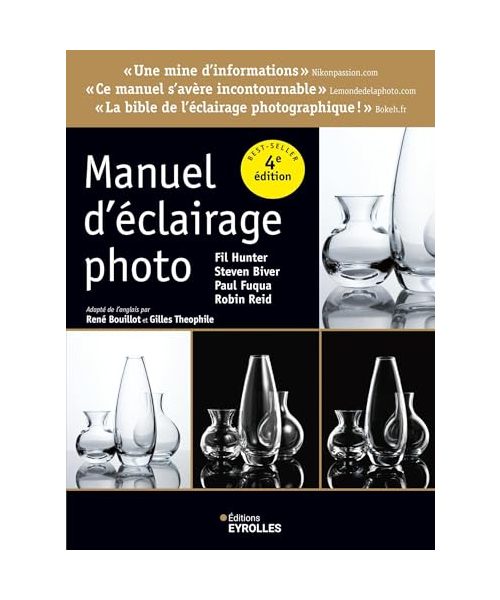 Manuel d'éclairage photo, 4e ed.
