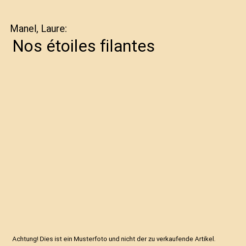 Nos étoiles filantes