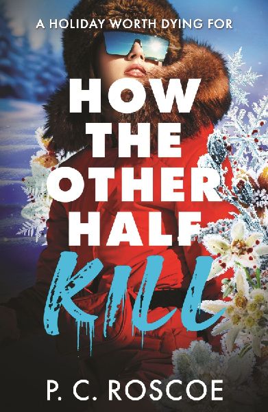 How the Other Half Kill