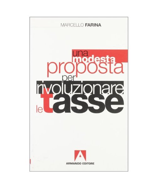 Una modesta proposta per rivoluzionare le tasse