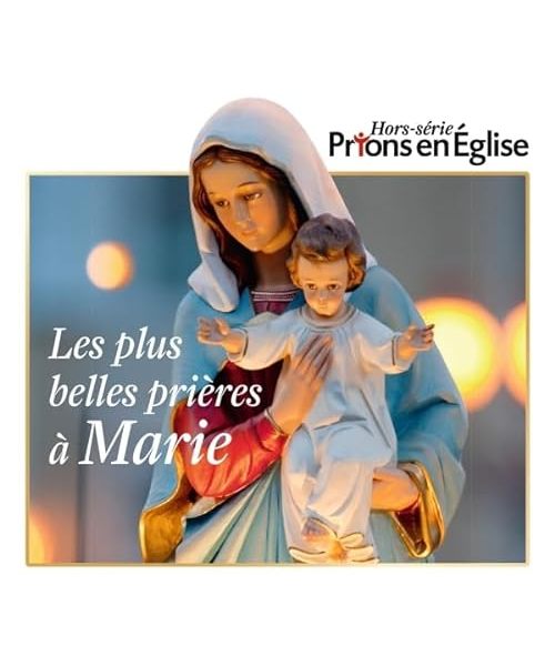 Les plus belles prières à Marie
