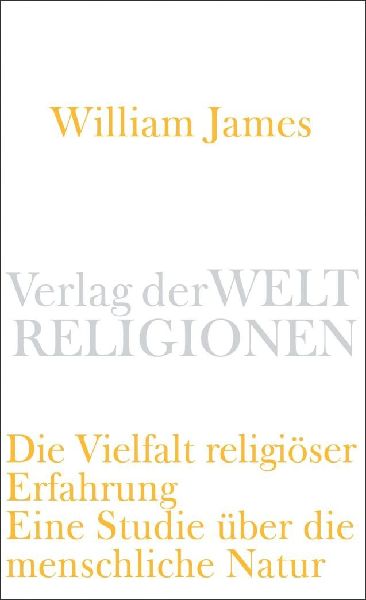 Die Vielfalt religiöser Erfahrung