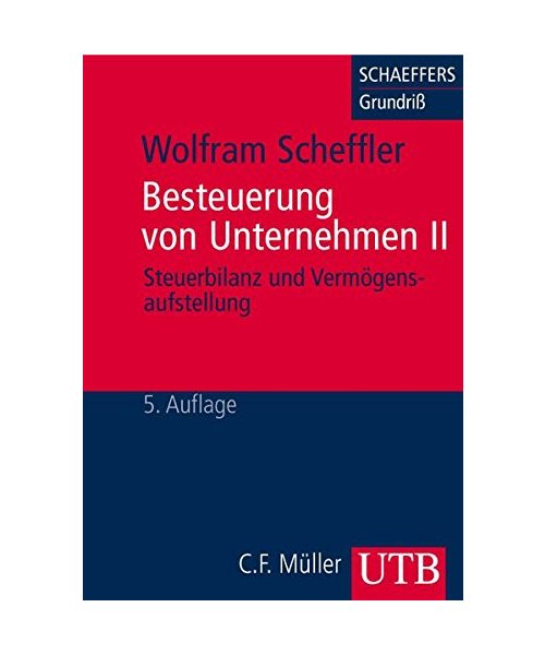 Besteuerung von Unternehmen 2: Steuerbilanz und Vermögensaufstellung
