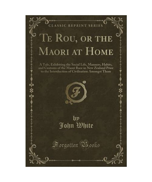 Te Rou, or the Maori at Home