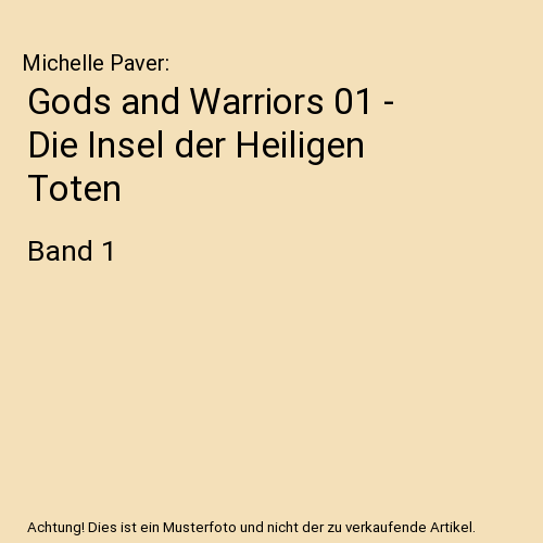 Gods and Warriors 01 - Die Insel der Heiligen Toten