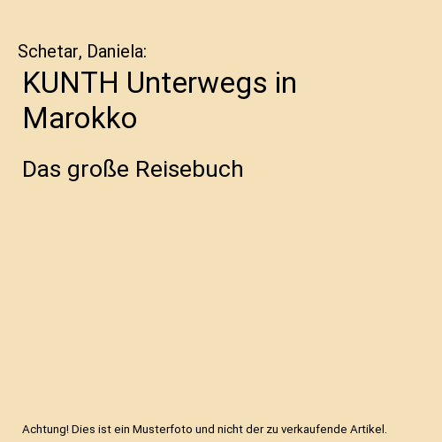 KUNTH Unterwegs in Marokko