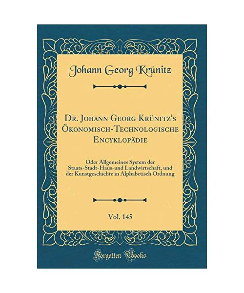 Dr. Johann Georg Krünitz's Ökonomisch-Technologische Encyklopädie, Vol. 145