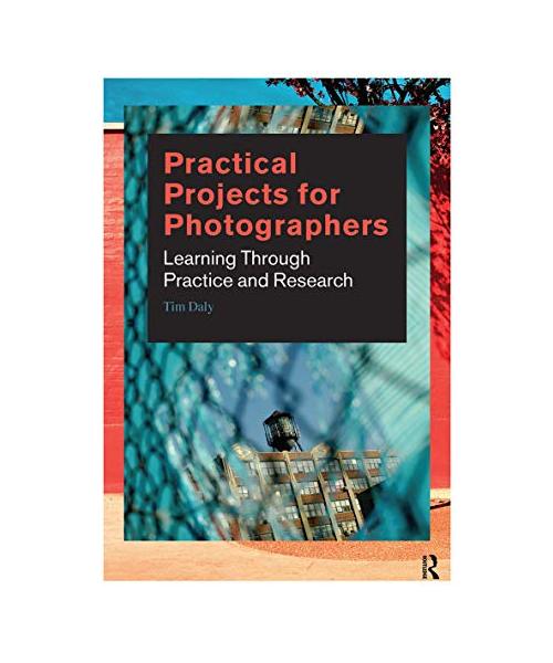 Practical Projects for Photographers