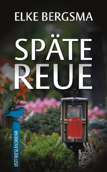 Späte Reue - Ostfrieslandkrimi